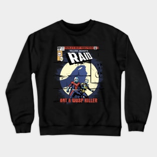 Ant Killer Crewneck Sweatshirt